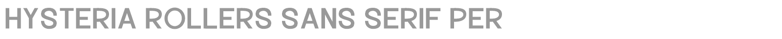 Hysteria Rollers Sans Serif font preview